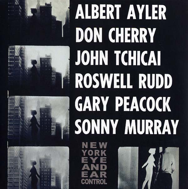 Albert Ayler New York Eye And Ear Control