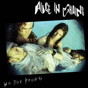 Alice In Chains We Die Young (150g Vinyl) (RSD 4/23/2022)