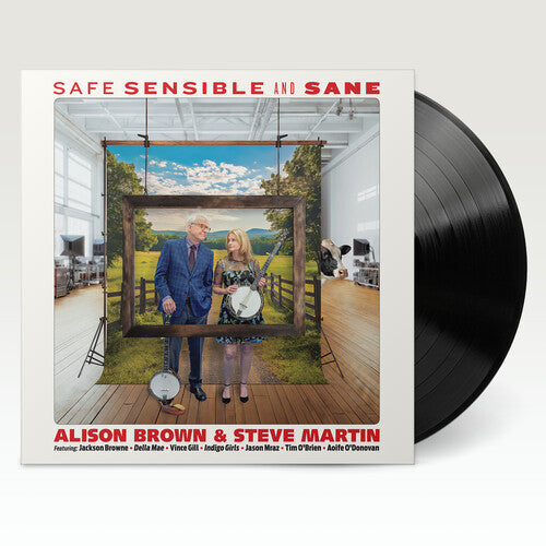 Alison Brown & Steve Martin Safe, Sensible And Sane