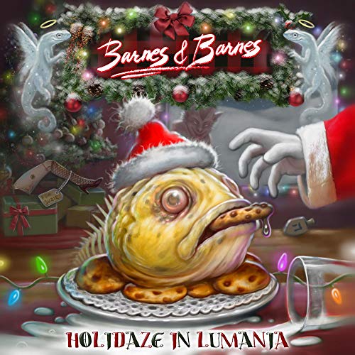 Barnes & Barnes Holidaze In Lumania
