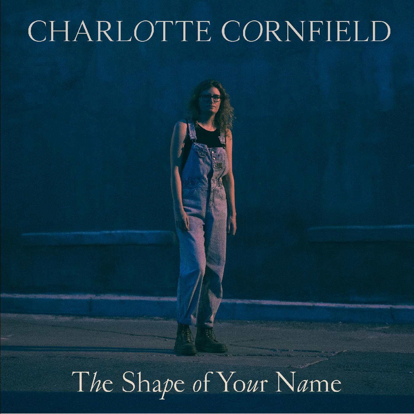 Charlotte Cornfield The Shape of Your Name - Deluxe Reissue (DELUXE EDITION, BLUE VINYL)