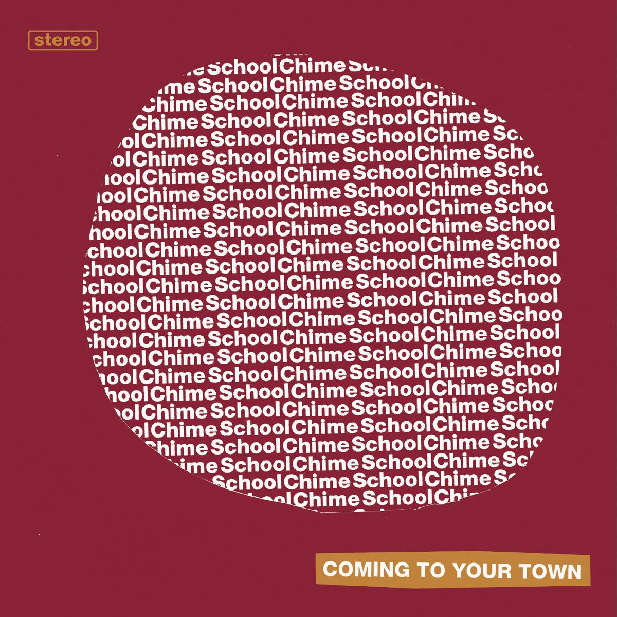 Chime School Coming To Your Town Vinyl 7" [W/ Download Card]