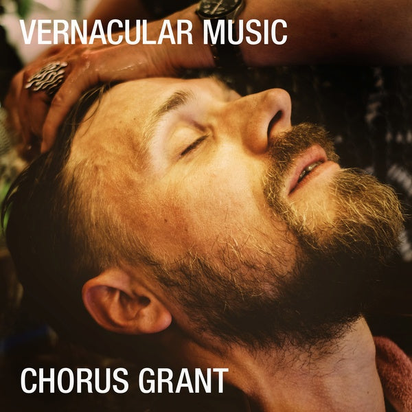CHORUS GRANT Vernacular Music