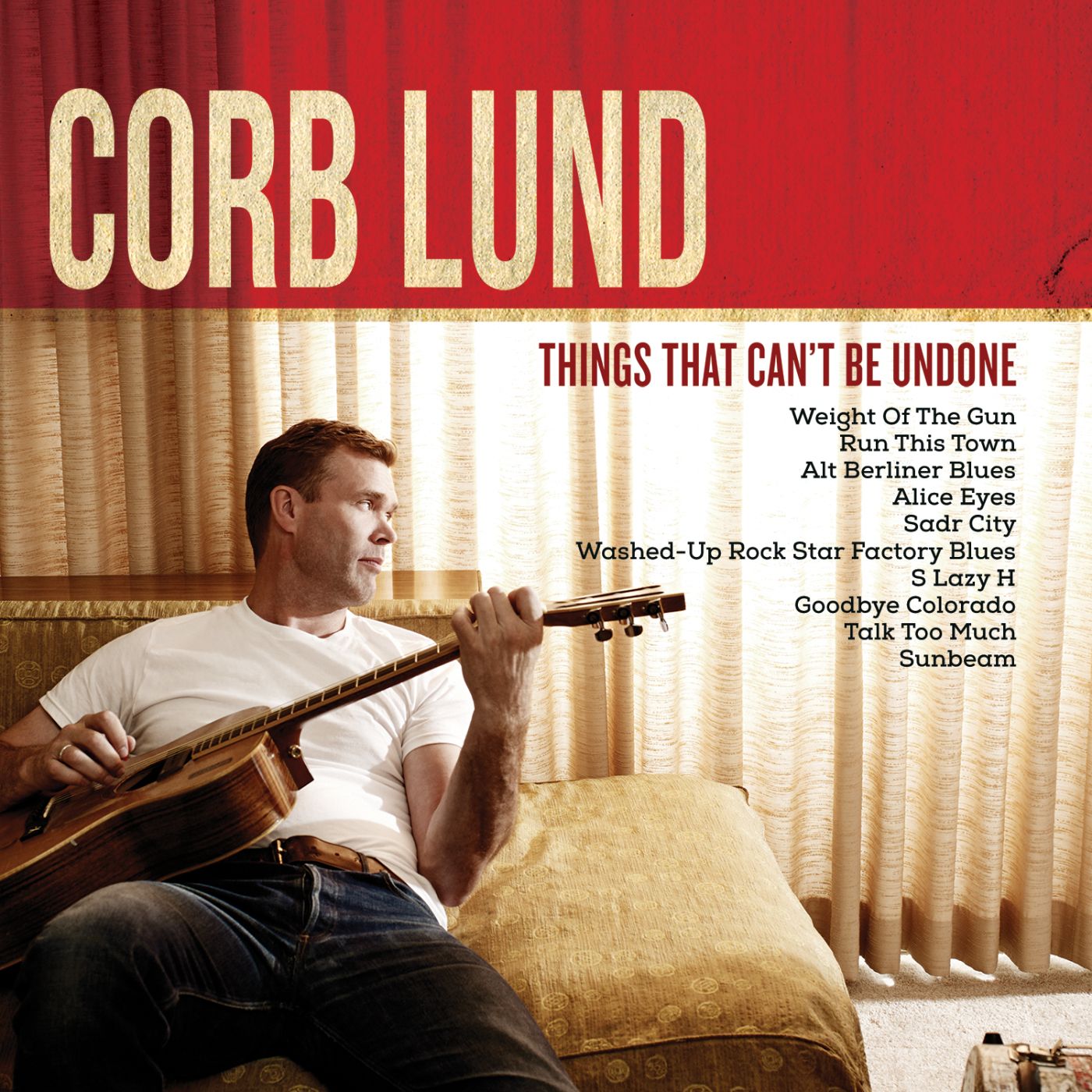 Corb Lund Things That Can't Be Undone