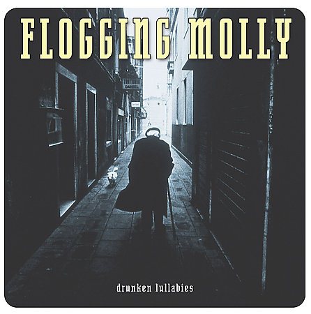 Flogging Molly Drunken Lullabies