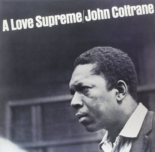 John Coltrane A Love Supreme (Remastered)