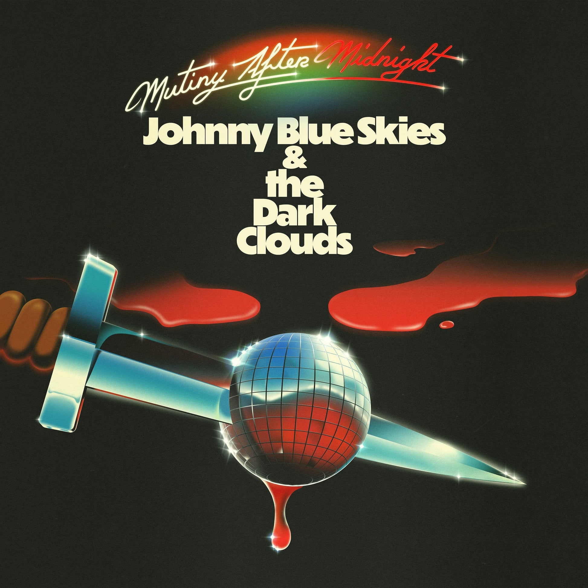 Johnny Blue Skies & The Dark Clouds Mutiny After Midnight [Black Vinyl]