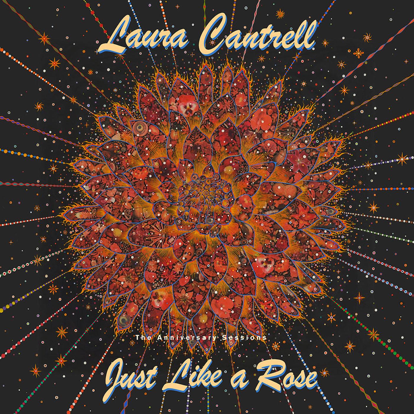Laura Cantrell Just Like A Rose: The Anniversary Sessions