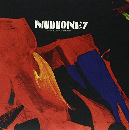 Mudhoney The Lucky Ones
