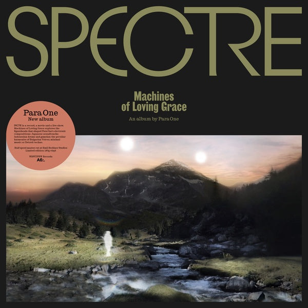 PARA ONE SPECTRE: Machines Of Loving Grace