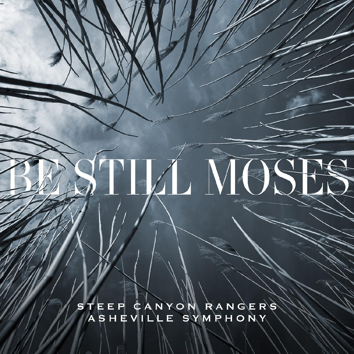 Steep Canyon Rangers & Asheville Symphony Be Still Moses (TRANSPARENT BLUE VINYL)
