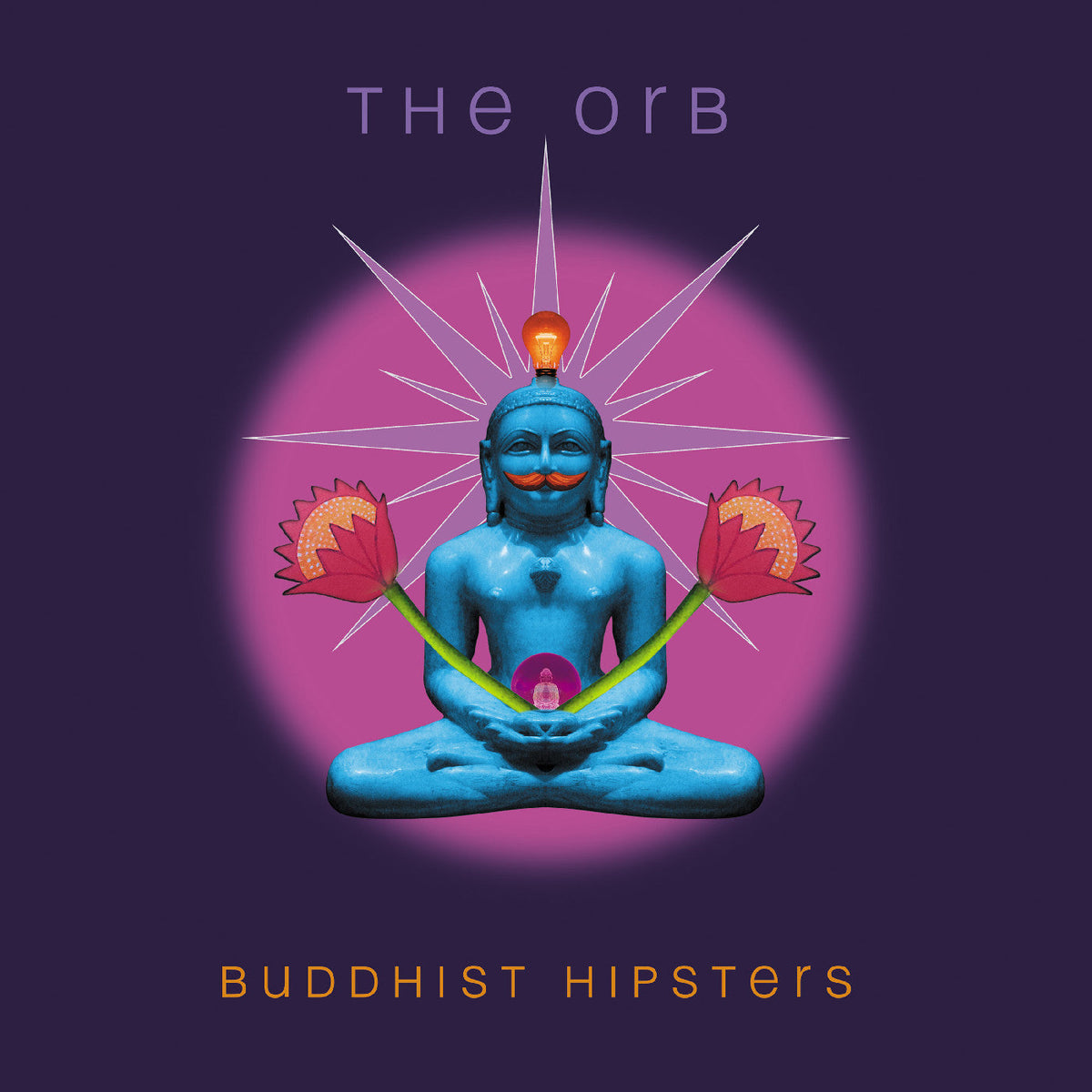 The Orb Buddhist Hipsters