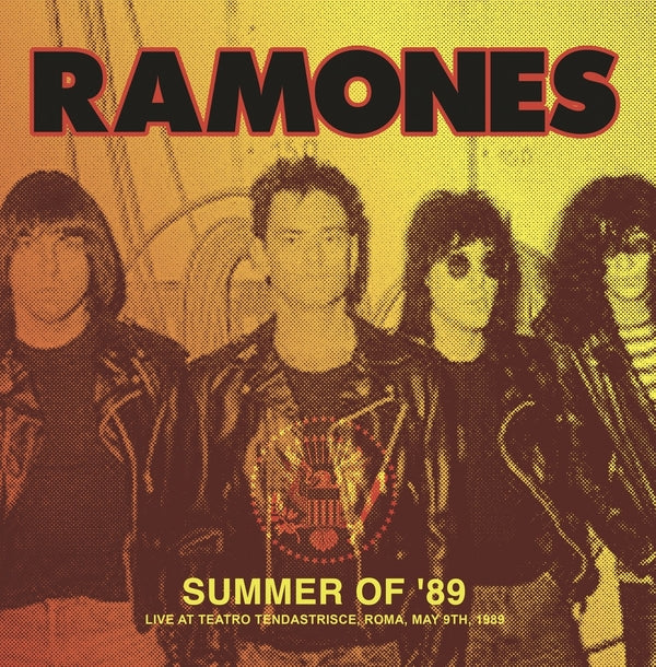 The Ramones Summer Of '89: Live At Teatro Tendastrisce, Roma, May 9Th, 1989 (Color Vinyl) [LP]