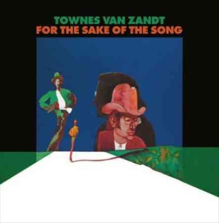 Townes Van Zandt FOR THE SAKE OF THE SONG