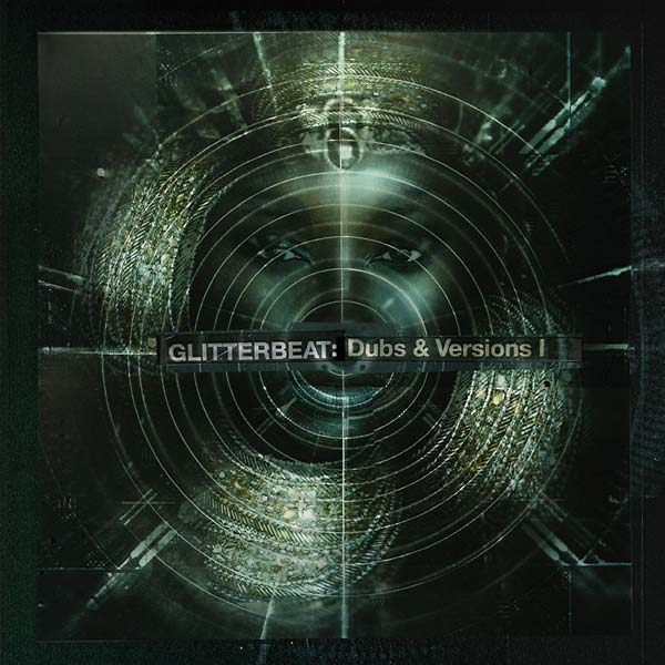 Va Glitterbeat: Dubs & Versions I